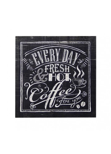 Coffee Every Day Plaque